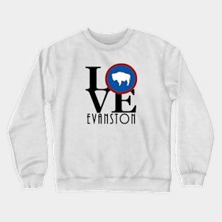 LOVE Evanston WY Crewneck Sweatshirt